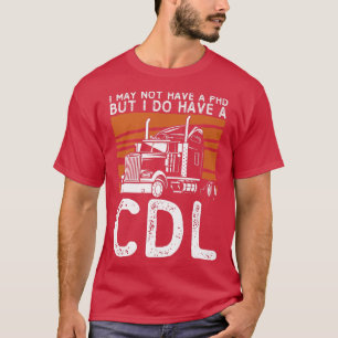 Camiseta Eu posso não ter um PHD, mas eu tenho um caminhone