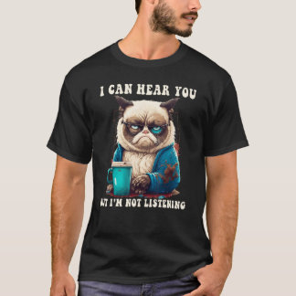 Camiseta Eu posso ouvi-lo, mas não estou escutando café de