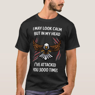 Camiseta Eu Posso Parecer Águia Calma 01