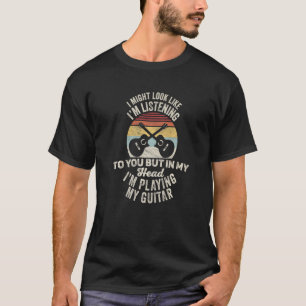 Camiseta Eu posso parecer que estou ouvindo você vintage Gu