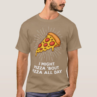 Camiseta Eu Posso Pizza Sobre Pizza O Dia Todo Pizzas Pizza