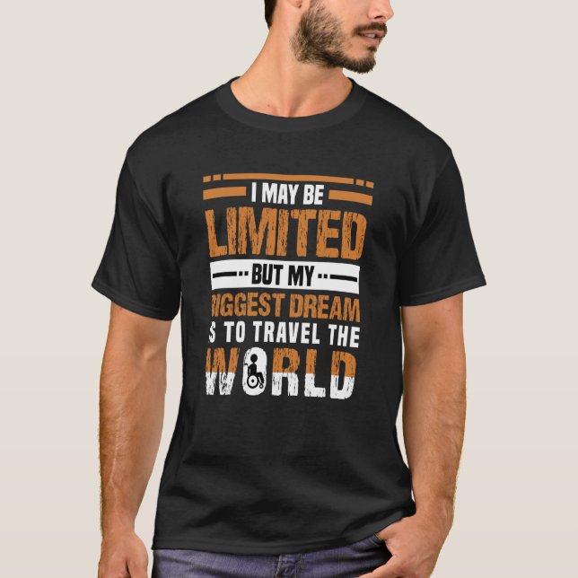 Camiseta Eu Posso Ser Apenas Viagem Do Usuário Da Cadeira D (Frente)