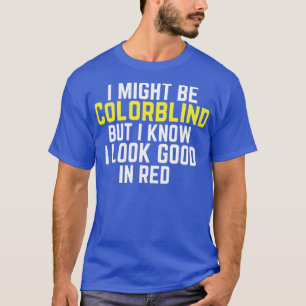 Camiseta eu posso ser cego de cor, engraçado falando