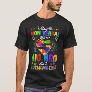 Camiseta Eu posso ser não-verbal, mas meu irmão mais velho