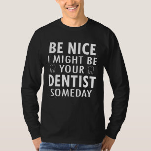 Camiseta Eu Posso Ser Seu Dentista Algum Dia Engraçado Hygi