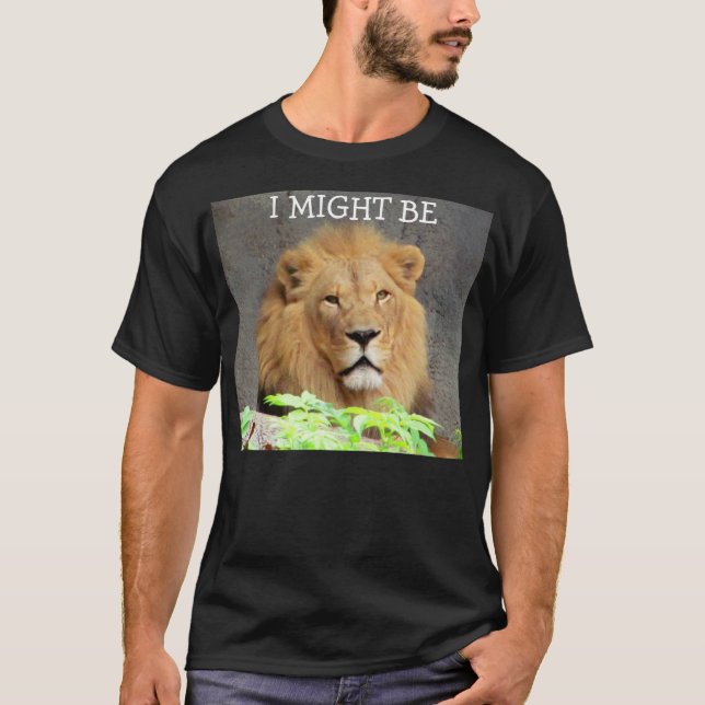 Camiseta Eu posso ser um leão. (Frente)