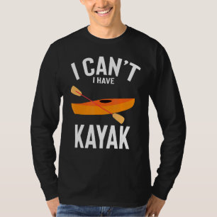 Camiseta Eu Posso Ter Homens De Piada Kayak Cute Engraçado