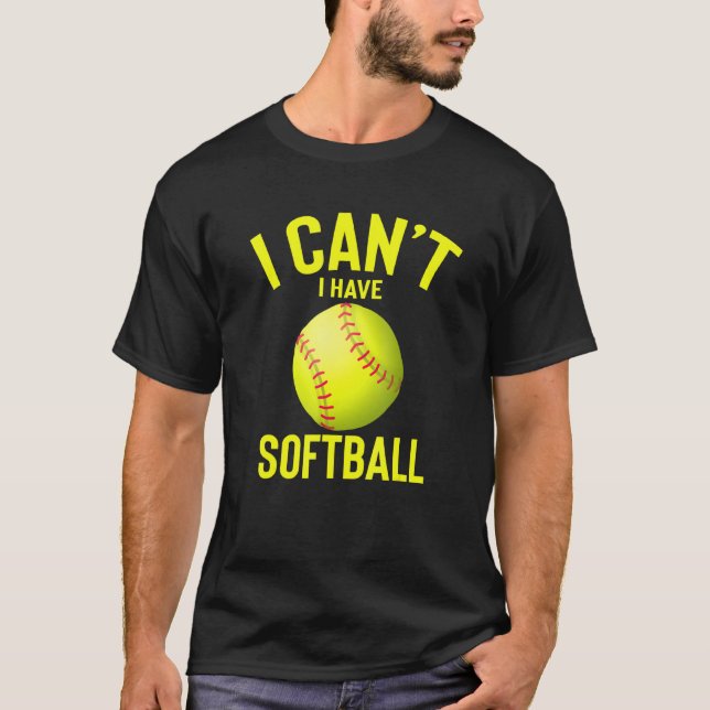 Camiseta Eu Posso Ter Softball Engraçado Melhor Presente De (Frente)