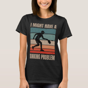 Camiseta Eu Posso Ter Um Problema De Jantar Vintage Pickleb