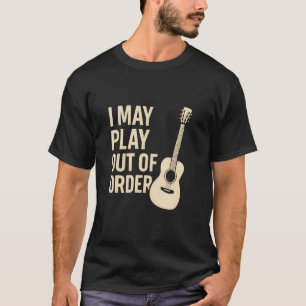 Camiseta Eu Posso Tocar Fora de Ordem Humor de Guitarra