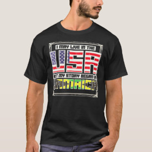 Camiseta Eu Posso Viver Nos Eua Mas Minha História Começou