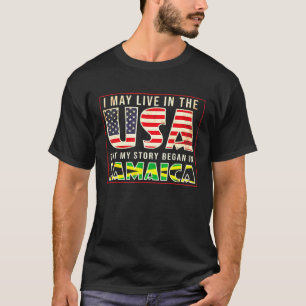Camiseta Eu Posso Viver Nos Eua Mas Minha História Começou