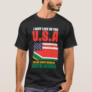Camiseta Eu posso viver nos EUA, mas minha história começou