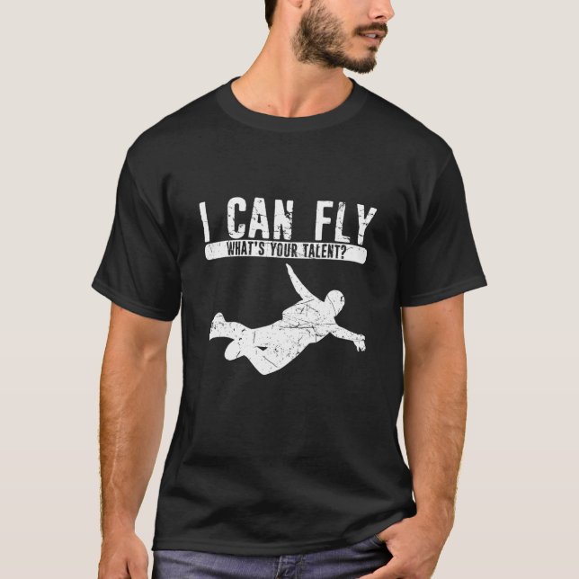 Camiseta Eu posso voar qual é o seu talento Skydiver Skydiv (Frente)