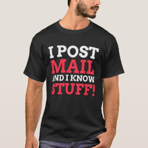 Camiseta Eu Posto Correio E Conheço Coisas Do Postman