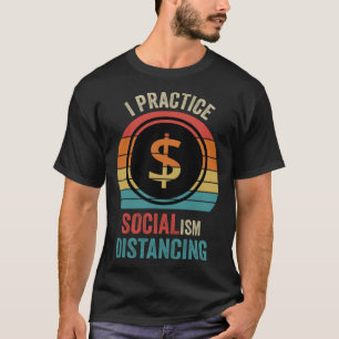Camiseta Eu pratico o distanciamento do socialismo Antisso