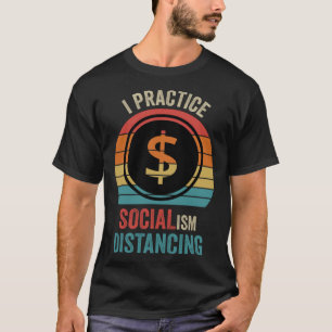 Camiseta Eu pratico socialismo distanciando antissocialismo