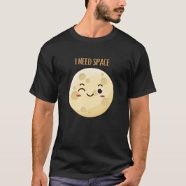 Camiseta eu preciso de espaço,citações de humor lua engraça