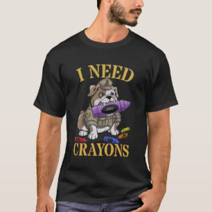 Camiseta Eu Preciso De Giz De Cera Militar Bulldog Corps Gr