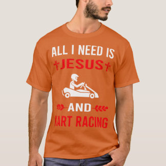 Camiseta Eu Preciso De Jesus E Kart Racing Karting Go Kart