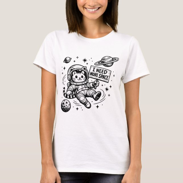Camiseta Eu Preciso de Mais Espaço Gato Astronauta Engraçad (Frente)