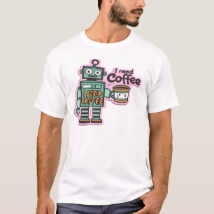 Camiseta Eu preciso de T-shirt de declaração de café
