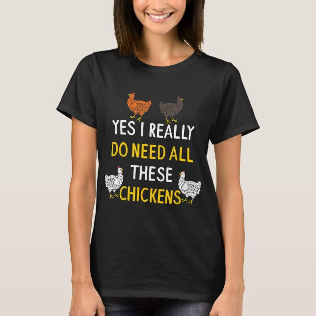 Camiseta Eu Preciso de Todos Esses Frangos Frango (Frente)