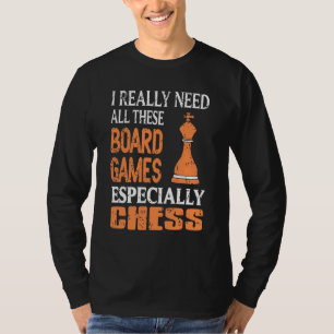 Camiseta Eu preciso de todos esses jogos de tabuleiro, espe