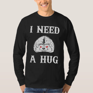 Camiseta Eu Preciso De Um Abraço Não Toque Abraçador O