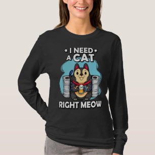 Camiseta Eu Preciso De Um Gato Com Gatinho Gato De Miau Fu