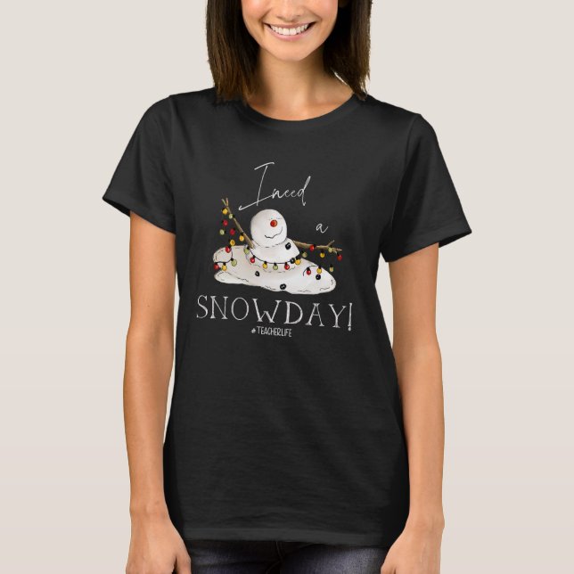 Camiseta Eu preciso de um professor de Neve Cansado Profess (Frente)