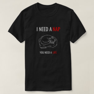 Camiseta Eu Preciso De Uma Soneca Amante De Gato S