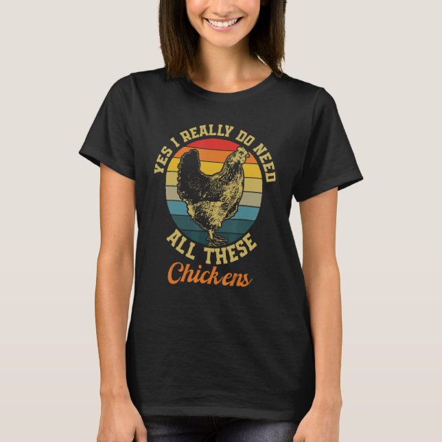 Camiseta Eu preciso destas galinhas franga (Frente)