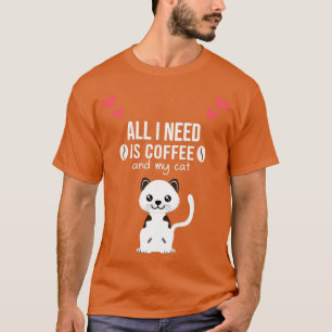 Camiseta Eu preciso do café e do meu gato Engraçado Mãe Gat