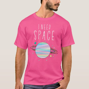 Camiseta Eu Preciso Do Espaço Saturno T Shirt Planet Stars