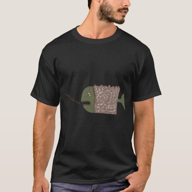 Camiseta Eu preciso do Mar Profundo. (Frente)