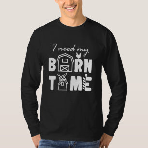 Camiseta Eu Preciso Do Meu Tempo Do Celeiro Galinha Fazenda