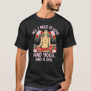 Camiseta Eu Preciso É Da Meditação De Amor De Ioga Cão Reik