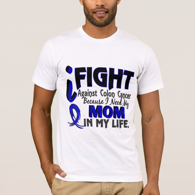 Camiseta Eu preciso meu cancro do cólon da mamã (Frente)
