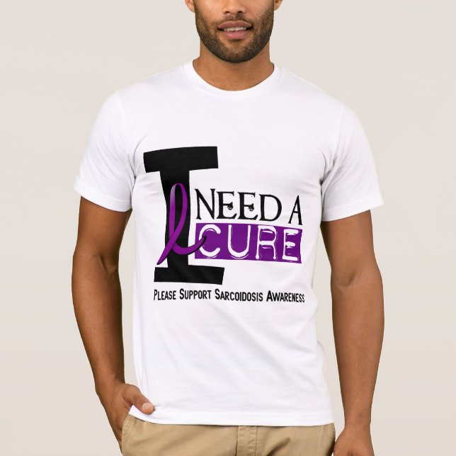 Camiseta EU PRECISO t-shirt de um SARCOIDOSIS da CURA 1 (Frente)