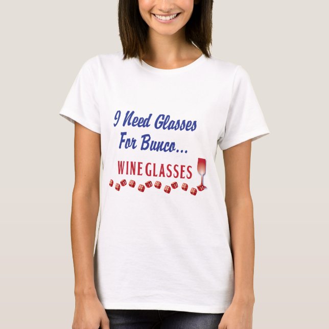 Camiseta Eu preciso vidros para vidros de vinho do bunco… (Frente)