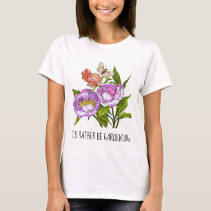 Camiseta Eu preferencialmente a jardinagem; bonito T-Shirt 