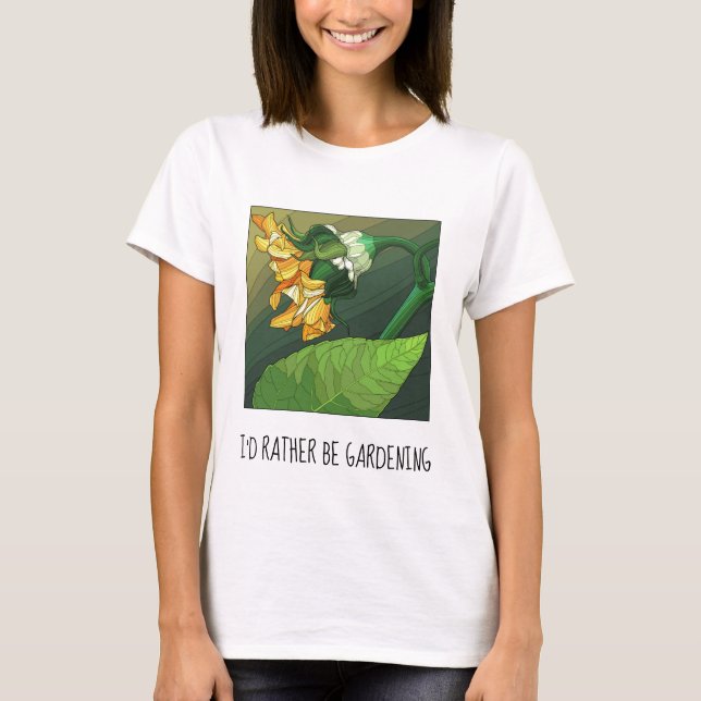 Camiseta Eu preferencialmente a jardinagem; bonito T-Shirt  (Frente)