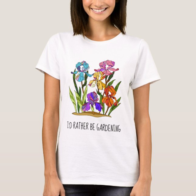 Camiseta Eu preferencialmente a jardinagem; bonito T-Shirt  (Frente)