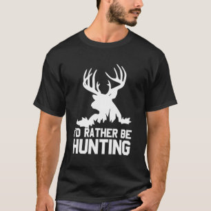 Camiseta Eu Preferencialmente Caçando Buck De Caça Esportiv