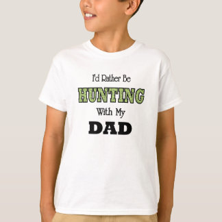 Camiseta Eu Preferencialmente Caçando com Pai