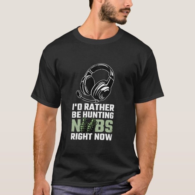 Camiseta Eu Preferencialmente Caçando Noobs agora (Frente)