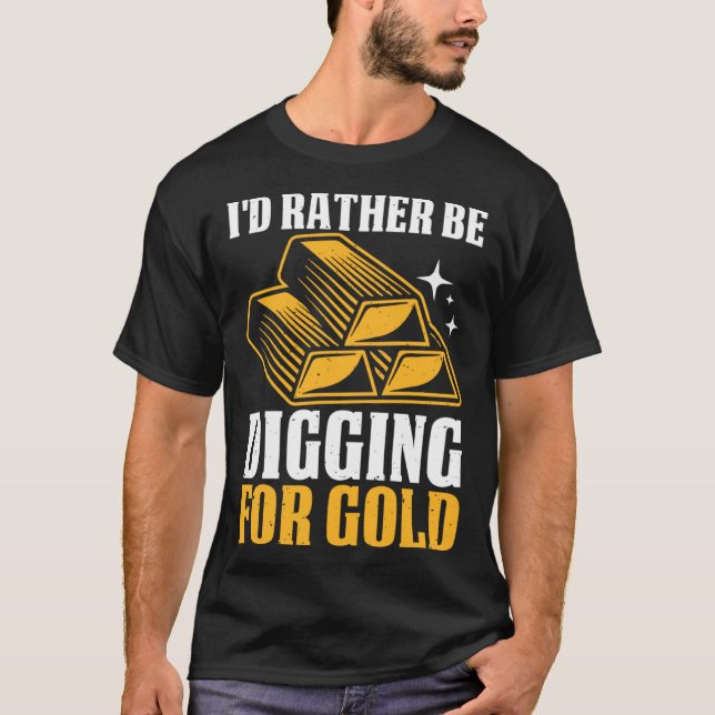 Camiseta Eu Preferencialmente cavando para Dourado (Frente)