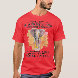 Camiseta Eu Preferencialmente Com Deus E Seria Julgado Pelo