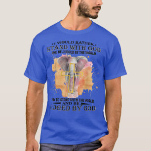 Camiseta Eu Preferencialmente Com Deus E Seria Julgado Pelo